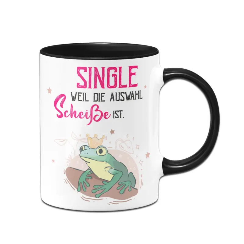 Bild: Tasse - Single, weil die Auswahl scheiße ist..