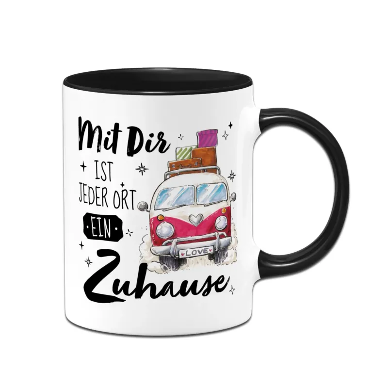 Tasse - Mit Dir ist jeder Ort ein Zuhause - Camping