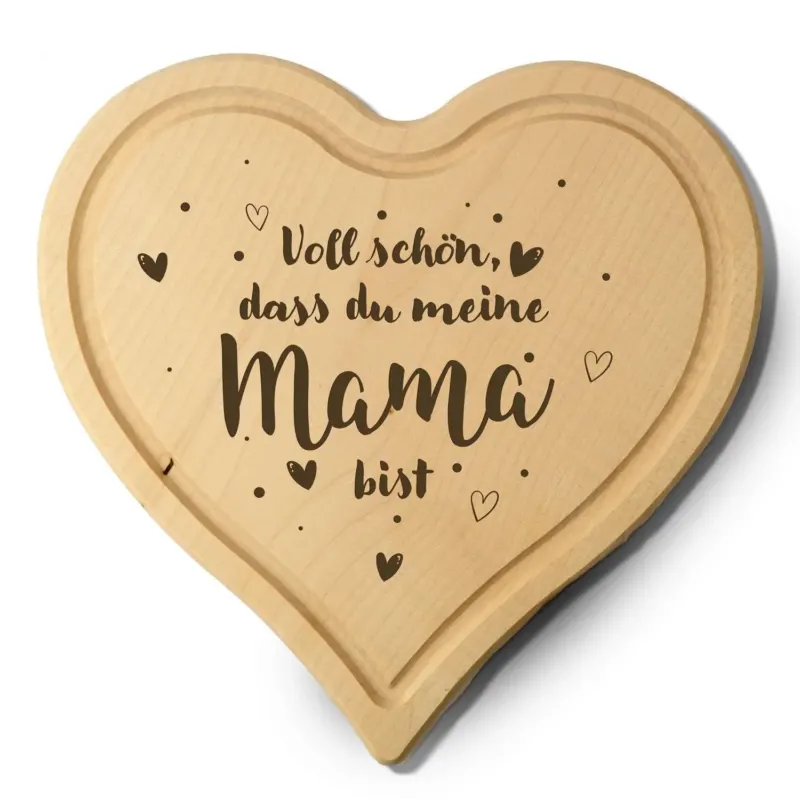 Schneidebrett - Voll schön, dass Du meine Mama bist - Herzform
