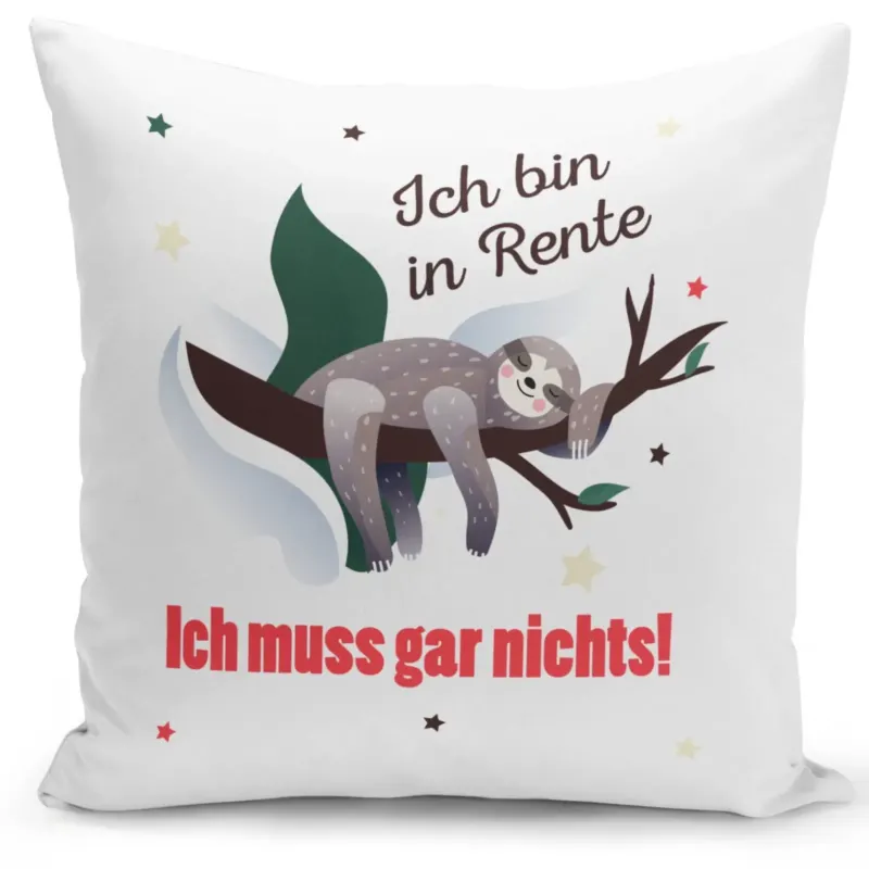Bild: Faultier Kissen - Ich bin in Rente Ich muss gar nichts!.