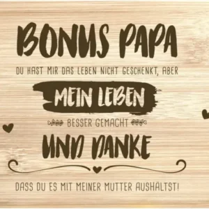 Bild: Frühstücksbrettchen - Bonus Papa, du hast mein Leben besser gemacht.