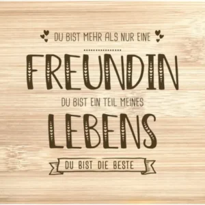 Bild: Frühstücksbrettchen - Du bist mehr als nur eine Freundin.