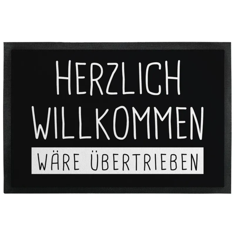 Bild: Fußmatte mit Gummilippe - Herzlich Willkommen wäre übertrieben.
