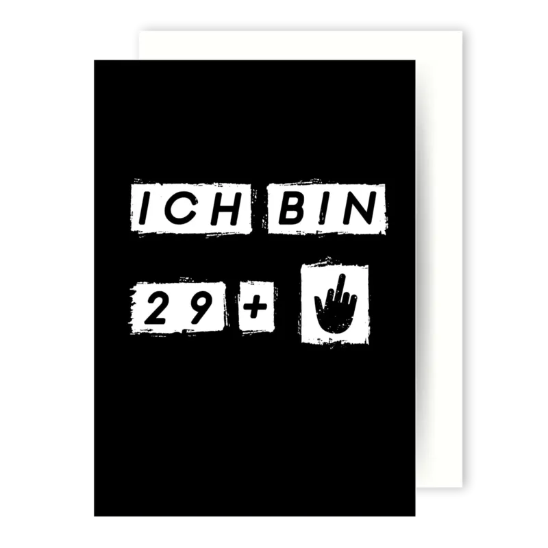 Bild: Geburtstagskarte - Ich bin 29 + Mittelfinger.