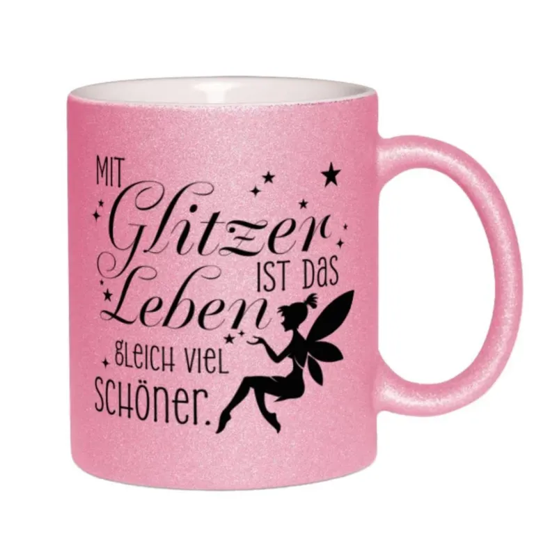 Bild: Glitzertasse - Mit Glitzer ist das Leben gleich viel schöner..
