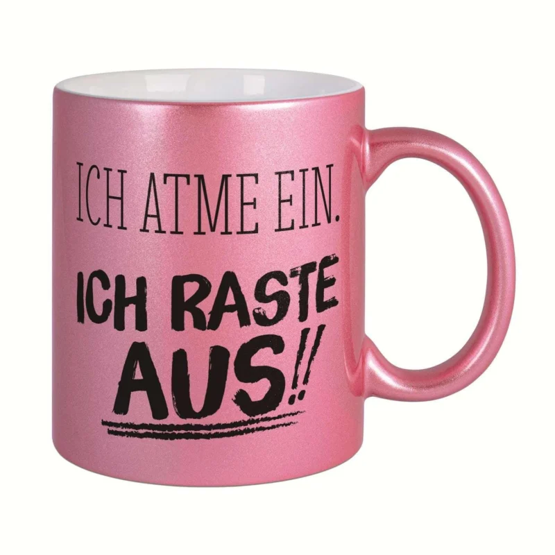 Tasse - Ich atme ein. Ich raste aus! - Metallictasse
