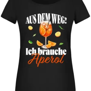 Bild: T-Shirt Damen - Aus dem Weg! Ich brauche Aperol.