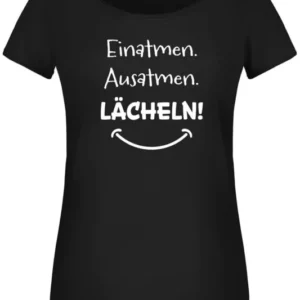 Bild: T-Shirt Damen - Einatmen. Ausatmen. Lächeln!.