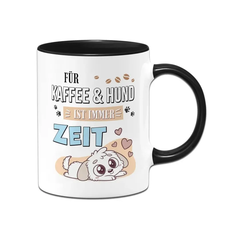 Bild: Tasse - Für Kaffee & Hund ist immer Zeit.
