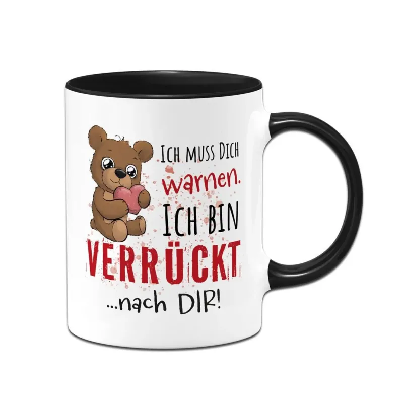 Bild: Tasse - Ich muss Dich warnen. Ich bin verrückt nach Dir!.