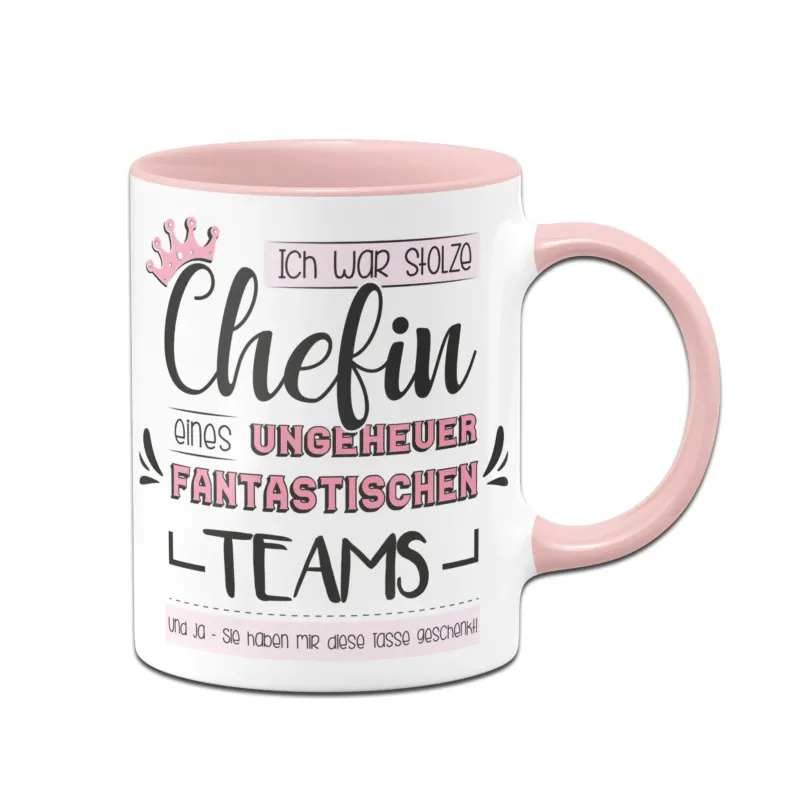 Bild: Tasse - Ich war Chefin eines ungeheuer fantastischen Teams.
