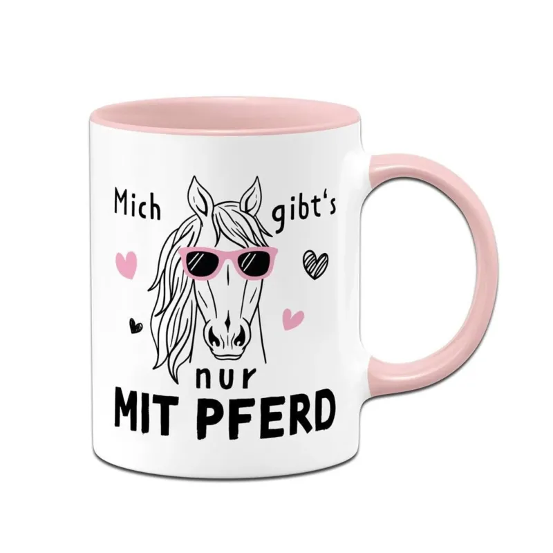 Bild: Tasse - Mich gibt's nur mit Pferd.