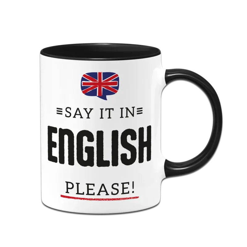Bild: Tasse - Say it in English, please!.