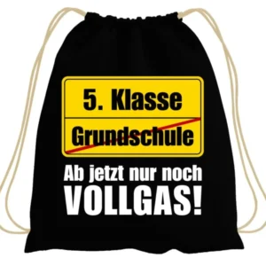 Bild: Turnbeutel - 5. Klasse Ab jetzt nur noch Vollgas! (Abschied Grundschule).