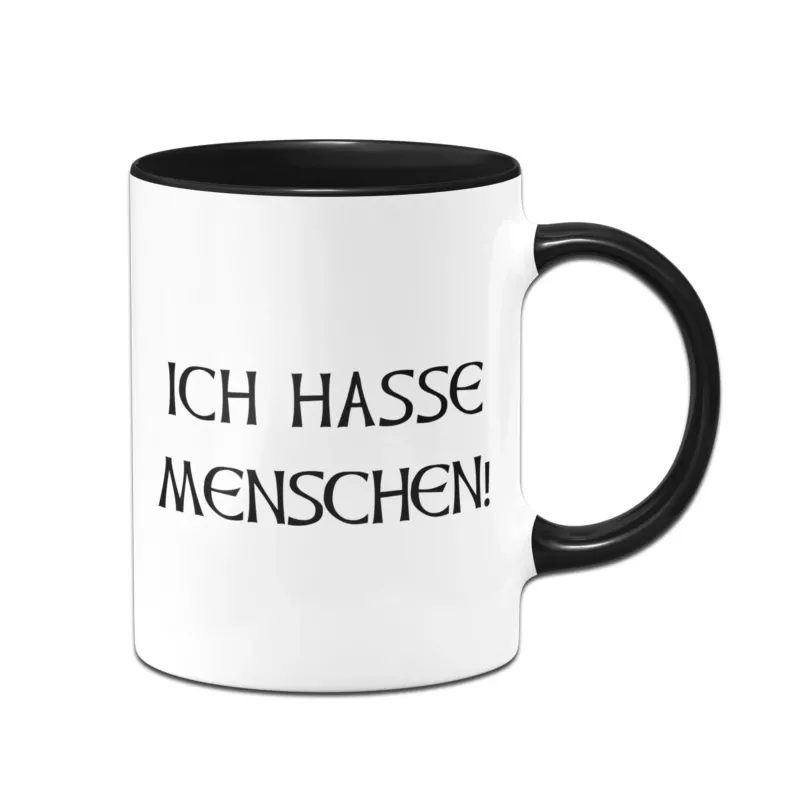 Bild: Tasse - Ich hasse Menschen Schriftzug.