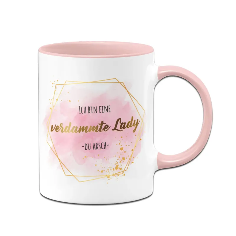 Bild: Tasse - Ich bin eine verdammte Lady du Arsch - Lady Boss.
