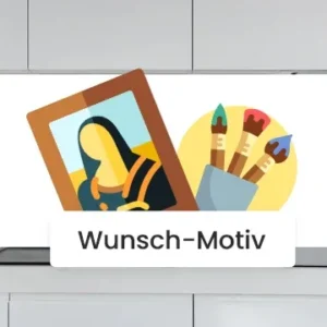 Küchenrückwand - Eigenes Wunsch-Motiv